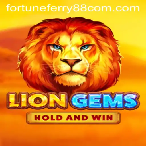 Explore the Enchanting World of LionGems and the Mysterious FORTUNE FERRY88