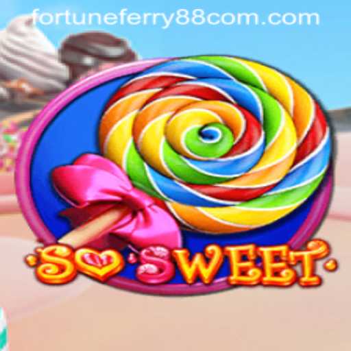 Discover the Enchanting World of SoSweet and the Exciting FORTUNE FERRY88