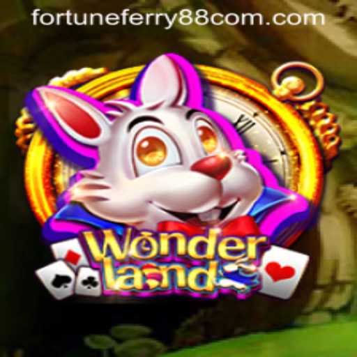 Exploring the Enchanting World of Wonderland: A Journey with FORTUNE FERRY88
